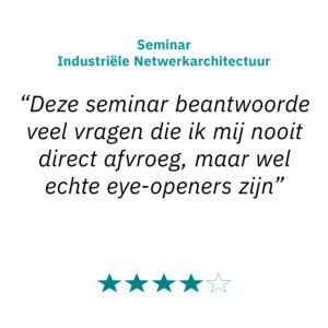 Review Seminar Industriële Netwerkarchitectuur