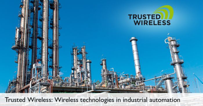 Trusted Wireless 2.0: Wireless technologies in industrial automation